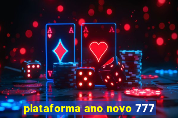 plataforma ano novo 777